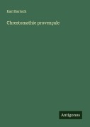 Cover-Bild zum Titel 'Chrestomathie provençale' von 'Karl Bartsch'