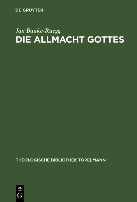 Die Allmacht Gottes - Jan Bauke-Ruegg