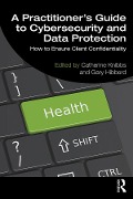 Cover-Bild zum Titel 'A Practitioner's Guide to Cybersecurity and Data Protection' von ''