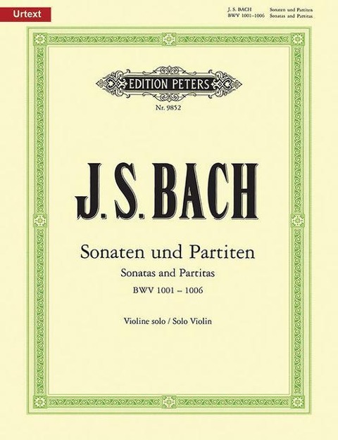 Sonaten und Partiten für Violine solo BWV 1001-1006 / URTEXT - Johann Sebastian Bach