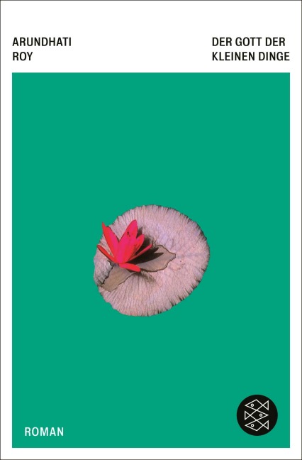 Der Gott der kleinen Dinge - Arundhati Roy