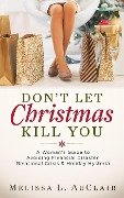 Don't Let Christmas Kill You - Melissa Auclair