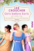 Cover-Bild zum Titel 'Girls before Earls - Alte Geheimnisse und neue Skandale' von 'Lex Croucher'