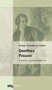 Cover-Bild zum Titel 'Goethes Frauen' von 'Joseph Kiermeier-Debre'