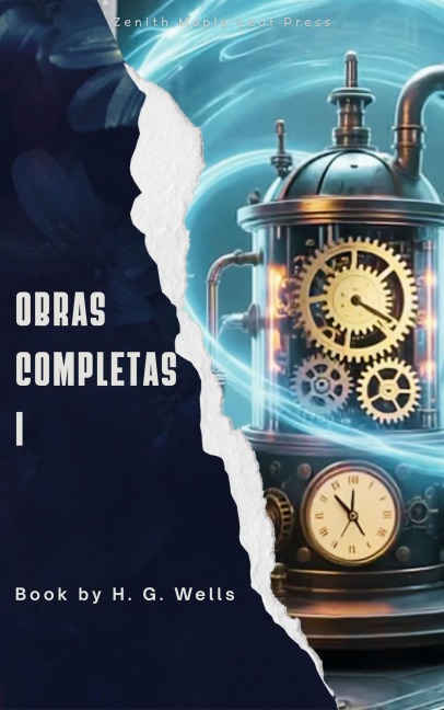 H. G. Wells: Obras completas volume I - H. G. Wells