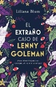 Cover-Bild zum Titel 'El Extraño Caso de Lenny Goleman' von 'Liliana Blum'