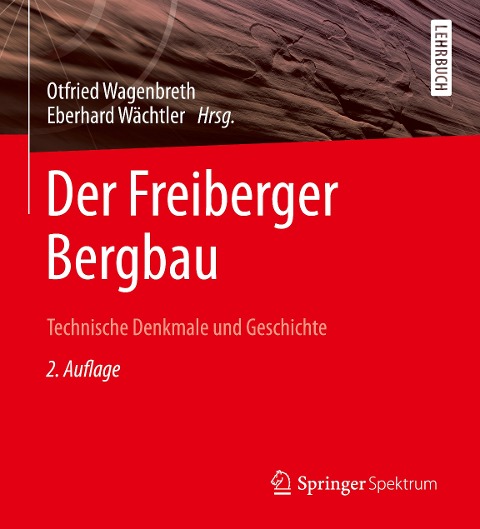 Der Freiberger Bergbau - 