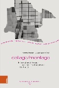Collage/Montage in Kunst und Literatur von den 1960er Jahren bis heute - 