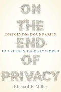 Cover-Bild zum Titel 'On the End of Privacy' von 'Richard E Miller'