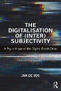 Cover-Bild zum Titel 'The Digitalisation of (Inter)Subjectivity' von 'Jan De Vos'