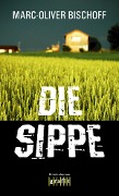 Cover-Bild zum Titel 'Die Sippe' von 'Marc-Oliver Bischoff'