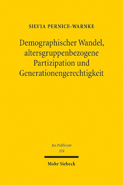 Demographischer Wandel, altersgruppenbezogene Partizipation und Generationengerechtigkeit - Silvia Pernice-Warnke
