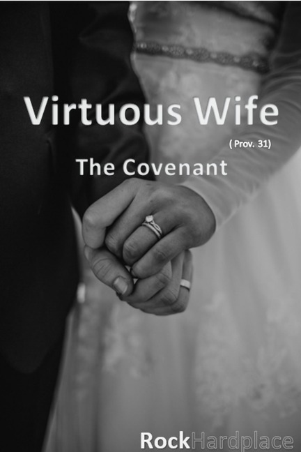 Virtuous Wife: The Covenant - RockHardplace