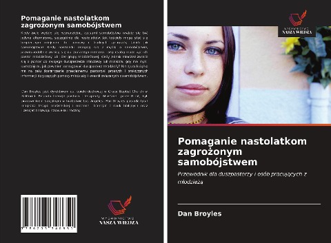 Pomaganie nastolatkom zagro¿onym samobójstwem - Dan Broyles