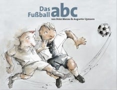 Cover-Bild zum Titel 'Das Fussball abc' von 'Peter Upmann Menne'