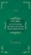 Cover-Bild zum Titel 'Le avventure di Alice nel paese delle meraviglie' von 'Lewis Carroll'