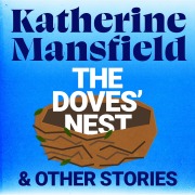 Cover-Bild zum Titel 'The Doves' Nest and Other Stories' von 'Katherine Mansfield'