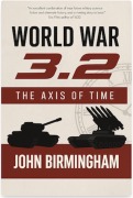 Cover-Bild zum Titel 'World War 3.2 (The Axis of Time, #2)' von 'John Birmingham'