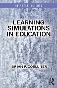 Cover-Bild zum Titel 'Learning Simulations in Education' von 'Brian P. Zoellner'