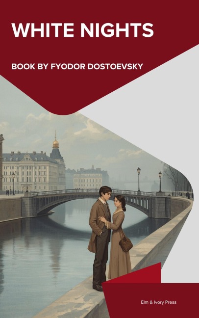 White Nights - Fyodor Dostoevsky