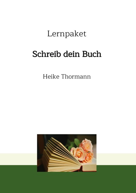 Lernpaket: Schreib dein Buch - Heike Thormann