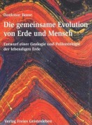Cover-Bild zum Titel 'Die gemeinsame Evolution von Erde und Mensch' von 'Dankmar Bosse'