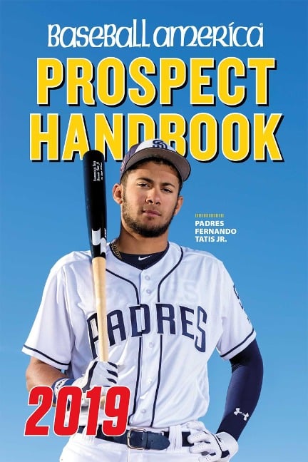 Baseball America 2019 Prospect Handbook Digital Edition - 