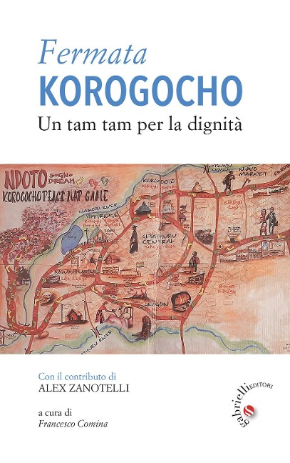 Fermata Korogocho. Un tam tam per la dignità - 