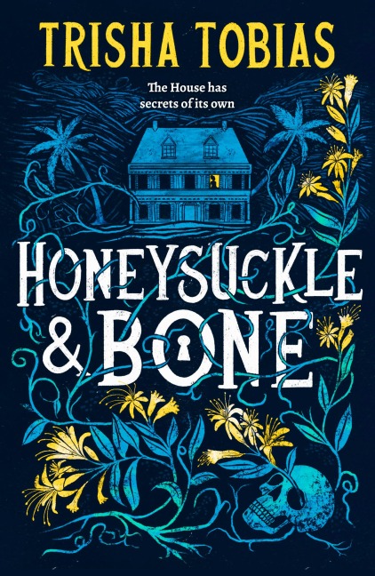 Honeysuckle and Bone - Trisha Tobias