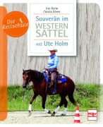 Cover-Bild zum Titel 'Souverän im Westernsattel - mit Ute Holm' von 'Ute Holm-Schäuble, Carola Steen'
