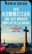 Cover-Bild zum Titel 'Der Kommissar und der Mörder vom Cap de la Hague' von 'Maria Dries'