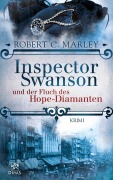 Cover-Bild zum Titel 'Inspector Swanson und der Fluch des Hope-Diamanten' von 'Robert C. Marley'