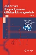 Cover-Bild zum Titel 'Übungsaufgaben zur Halbleiter-Schaltungstechnik' von 'Holger Göbel, Henning Siemund'