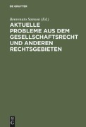 Cover-Bild zum Titel 'Aktuelle Probleme aus dem Gesellschaftsrecht und anderen Rechtsgebieten' von ''