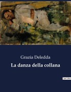 Cover-Bild zum Titel 'La danza della collana' von 'Grazia Deledda'