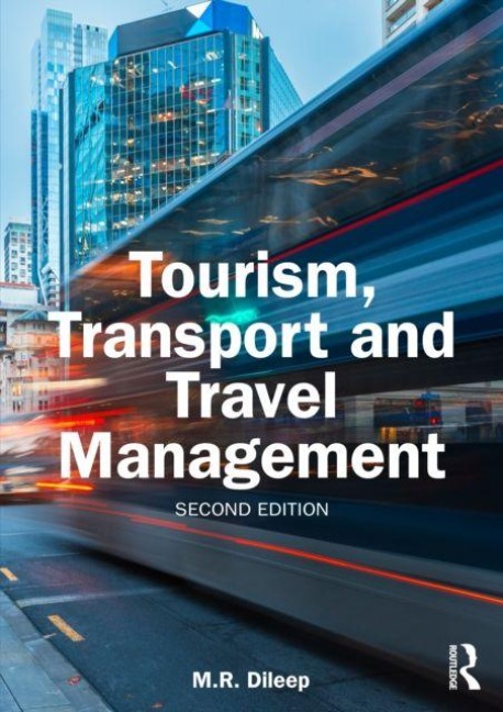 Tourism, Transport and Travel Management - M. R. Dileep