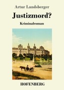 Cover-Bild zum Titel 'Justizmord?' von 'Artur Landsberger'