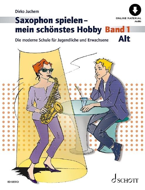 Saxophon spielen - mein schönstes Hobby. Alt-Saxophon Band 1 - Dirko Juchem