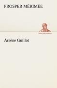 Arsène Guillot - Prosper Mérimée