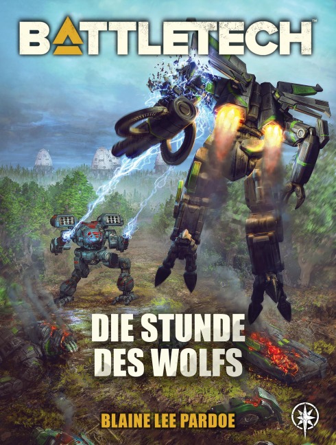 BattleTech - Die Stunde des Wolfs - Blaine Lee Pardoe