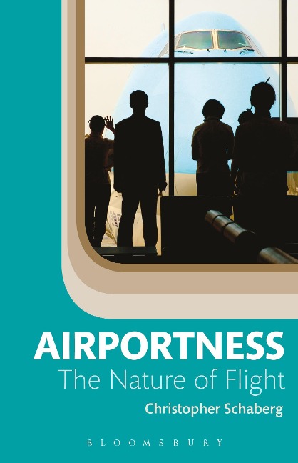 Airportness - Christopher Schaberg