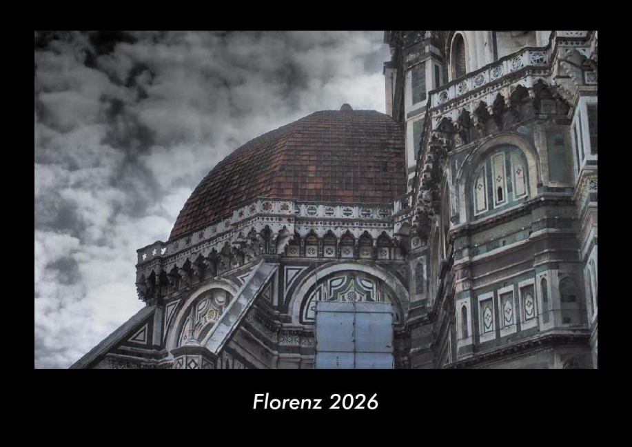 Florenz 2026 Fotokalender DIN A3 - Tobias Becker