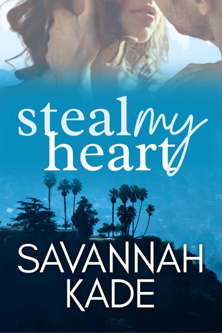 Steal My Heart - Savannah Kade