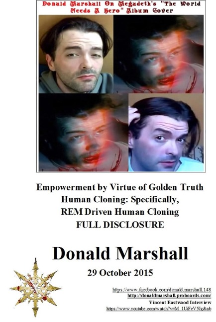Empowerment by Virtue of Golden Truth, Human Cloning: Specifically, REM Driven Human Cloning, Full Disclosure - Donald Marshall