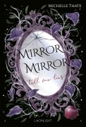 Cover-Bild zum Titel 'Mirror, Mirror, Tell me Lies' von 'Michelle Thate'