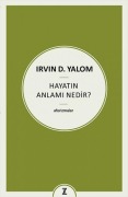 Cover-Bild zum Titel 'Hayatin Anlami Nedir Aforizmalar' von 'Irvin D. Yalom'