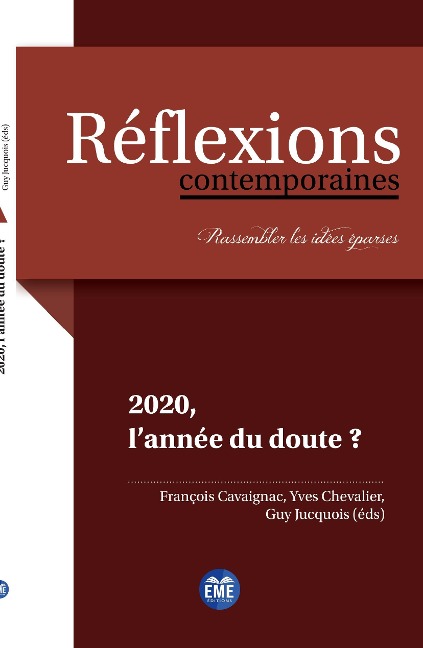2020, l'année du doute ? - Cavaignac, Chevalier, Jucquois
