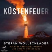 Cover-Bild zum Titel 'Küstenfeuer: Nordsee-Thriller' von 'Stefan Wollschläger'