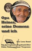 Cover-Bild zum Titel 'Opa Heiner, seine Demenz und ich' von 'Eva Lena Sund'