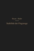 Cover-Bild zum Titel 'Die Stabilität der Flugzeuge' von 'Hans Georg Bader, George Hartley Bryan'